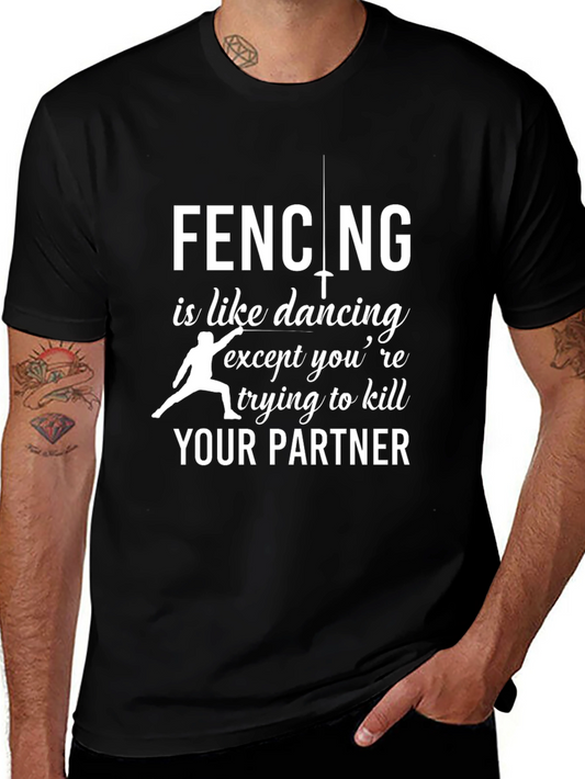 Fencing is Like Dancing T-Shirt