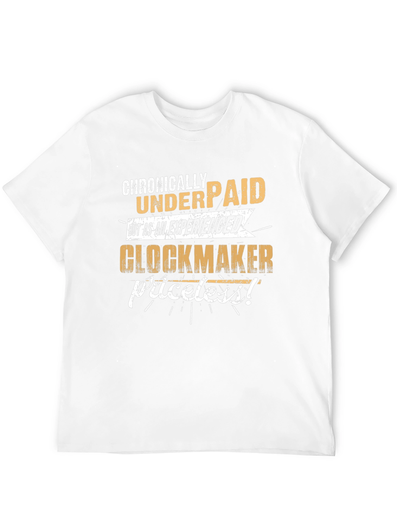 Chronically Underpaid Glockmaker T-Shirt