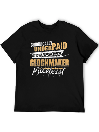 Chronically Underpaid Glockmaker T-Shirt