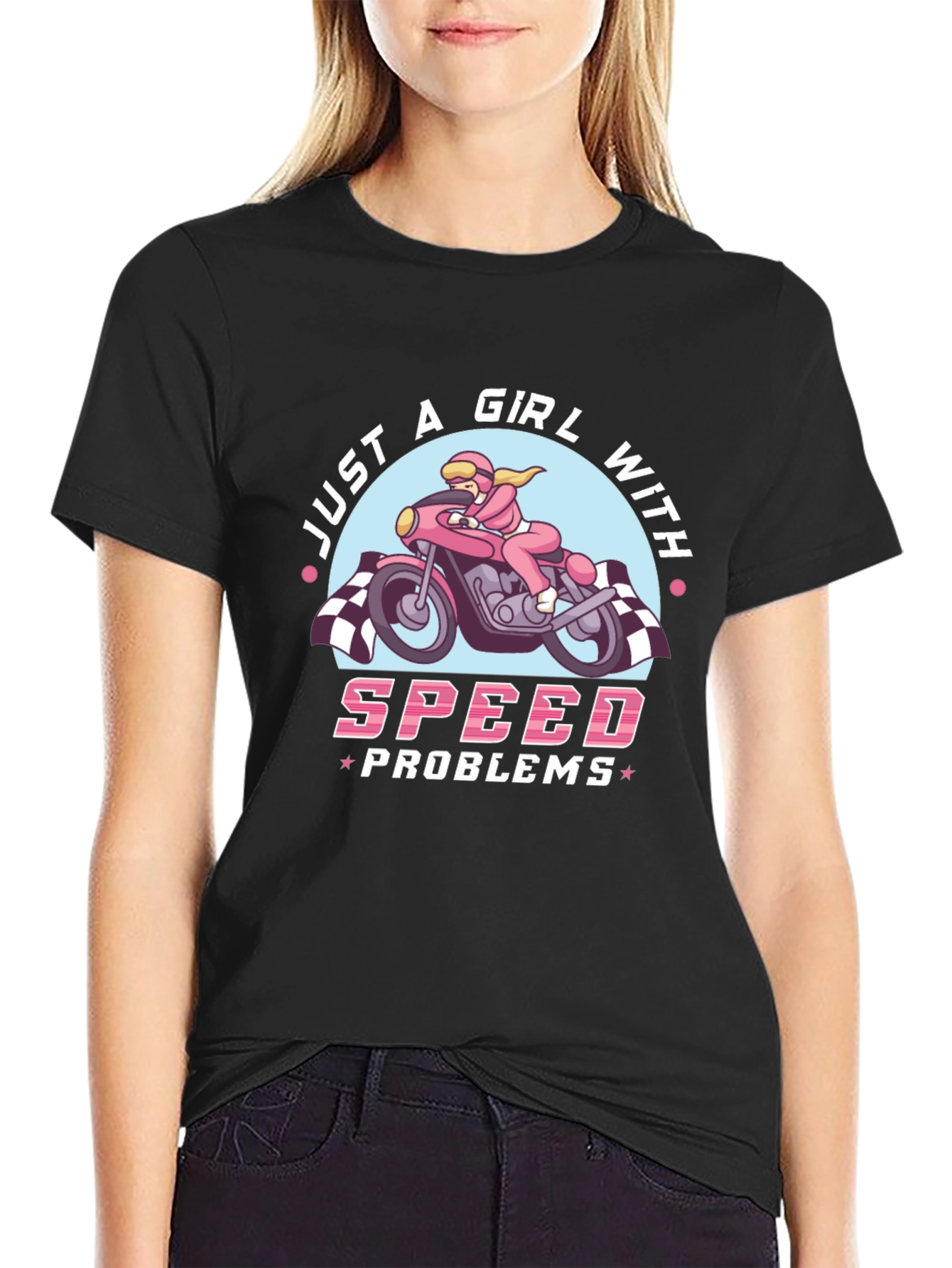 Just A Girl With Speed Problems T-Shirt