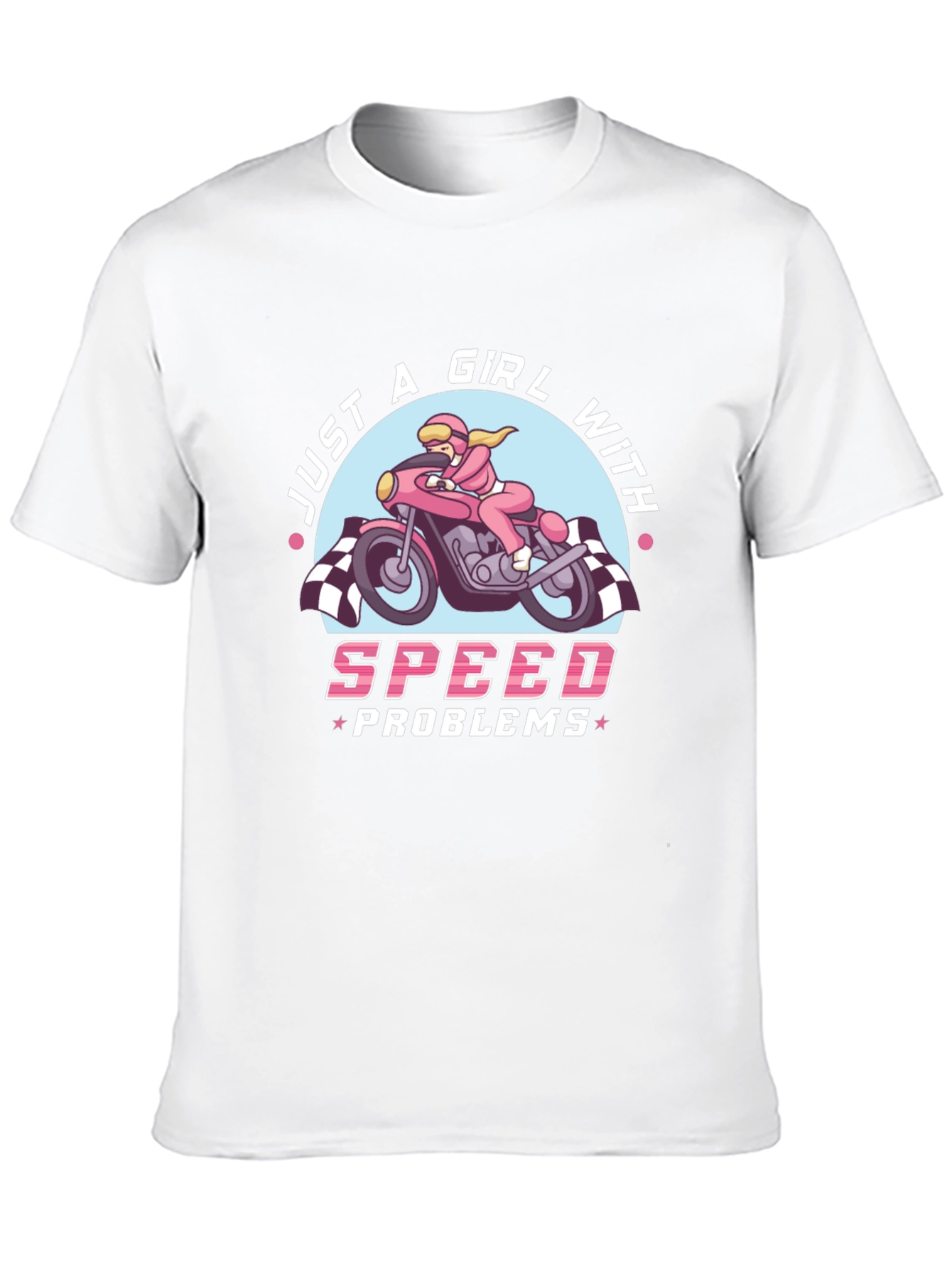 Just A Girl With Speed Problems T-Shirt
