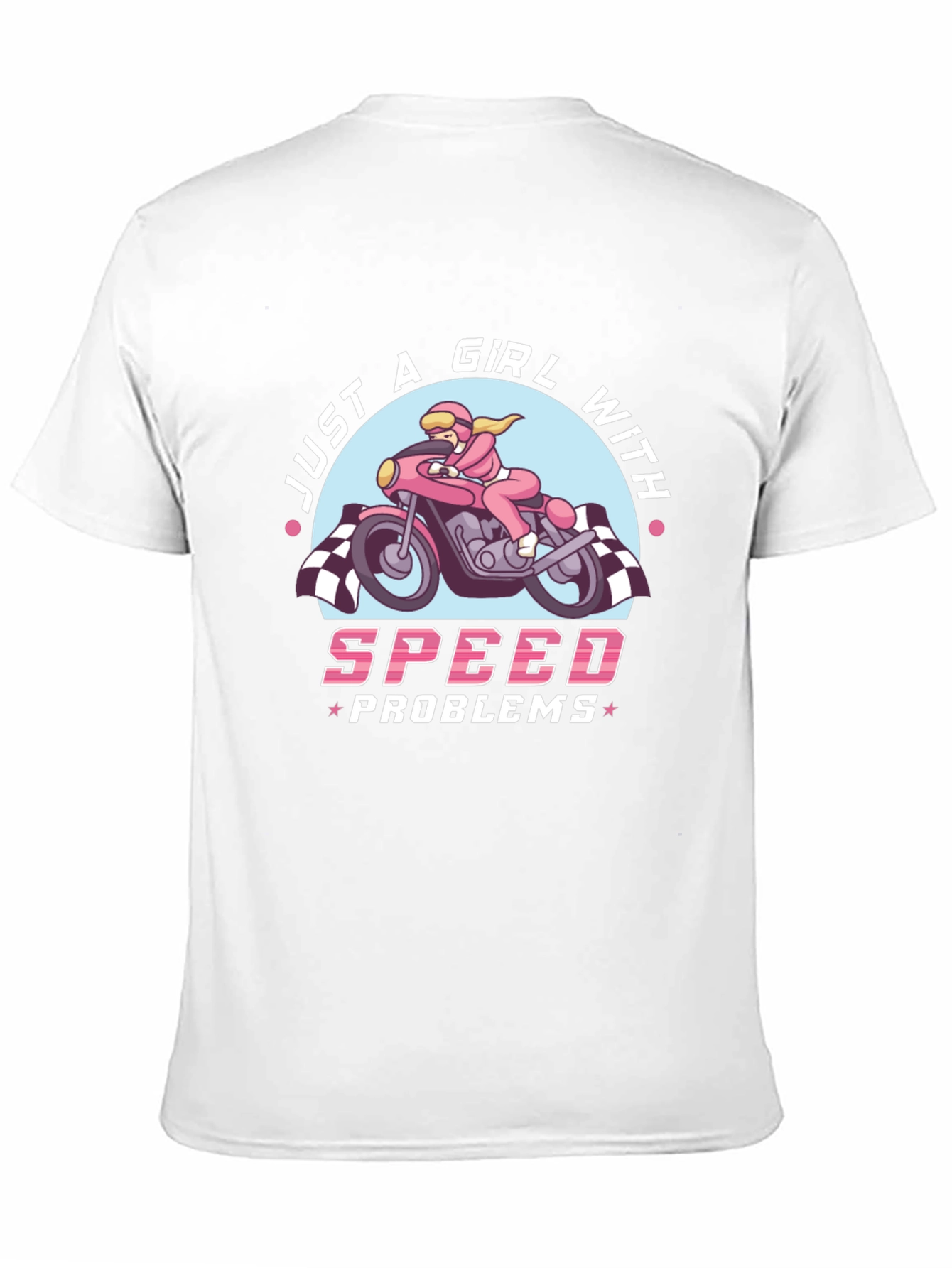 Just A Girl With Speed Problems T-Shirt