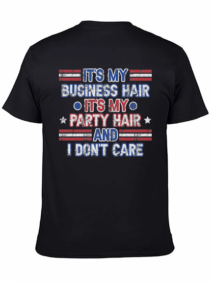 Its My Business Party Hair T-Shirt