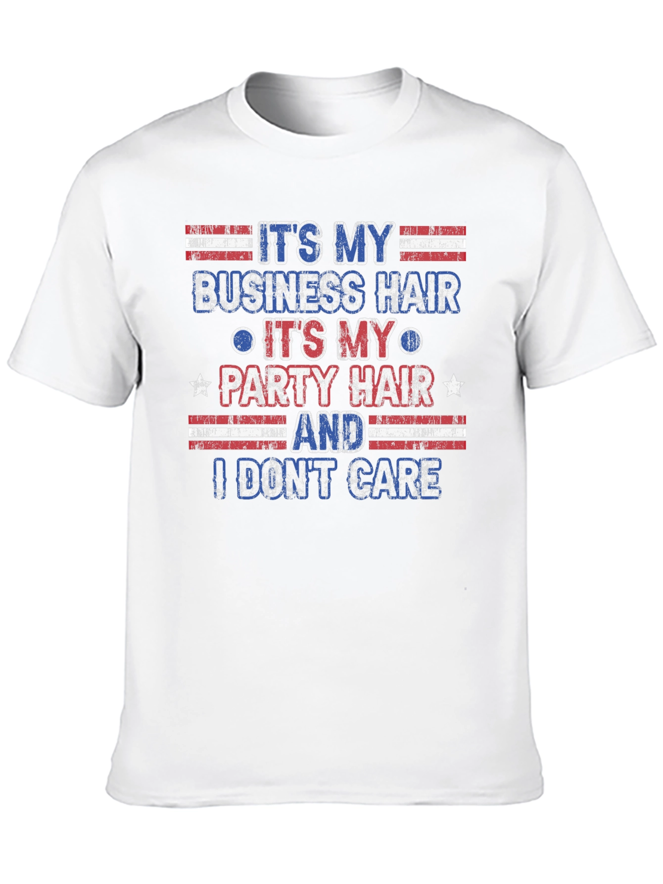 Its My Business Party Hair T-Shirt