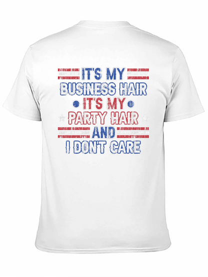 Its My Business Party Hair T-Shirt