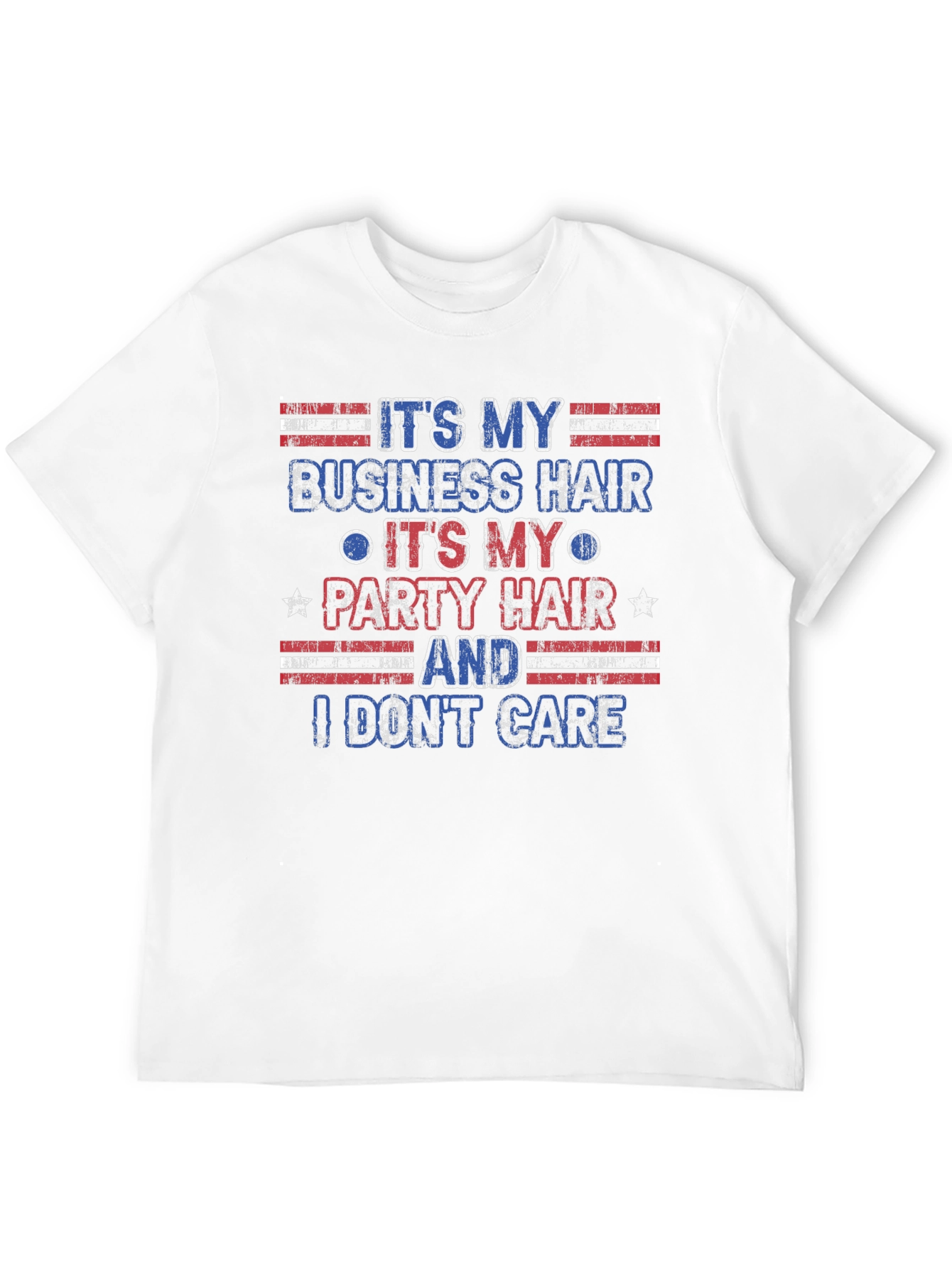 Its My Business Party Hair T-Shirt