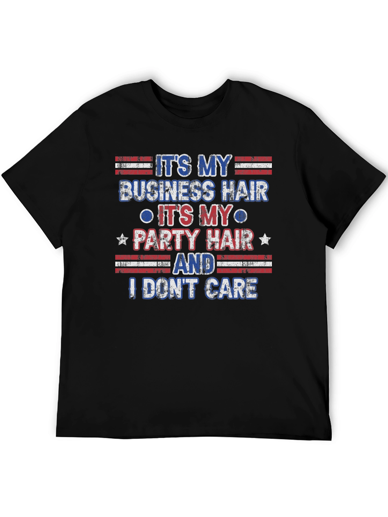 Its My Business Party Hair T-Shirt