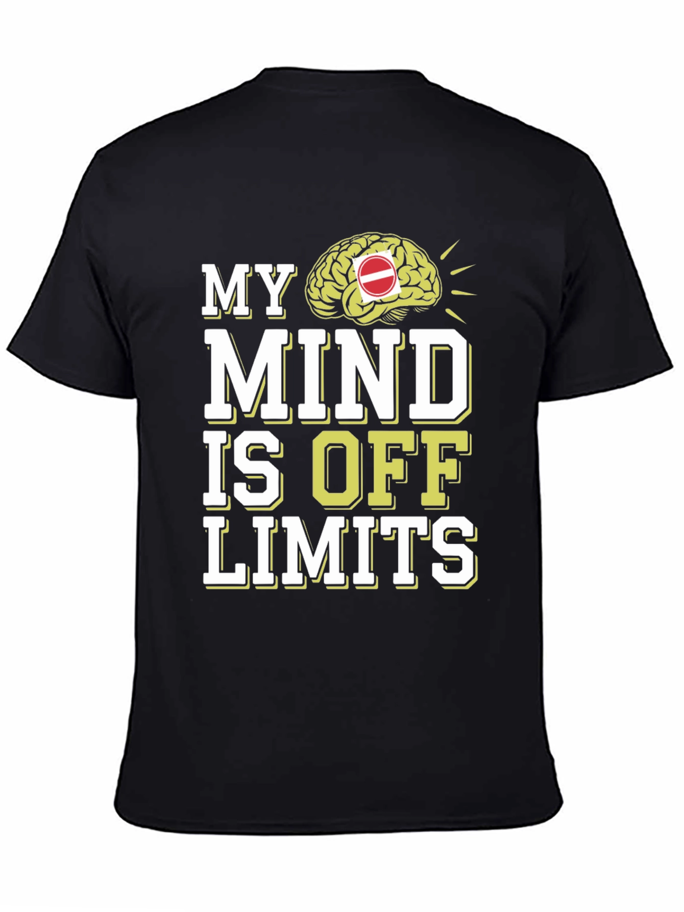 My Mind is Off Limits Graphic T-Shirt