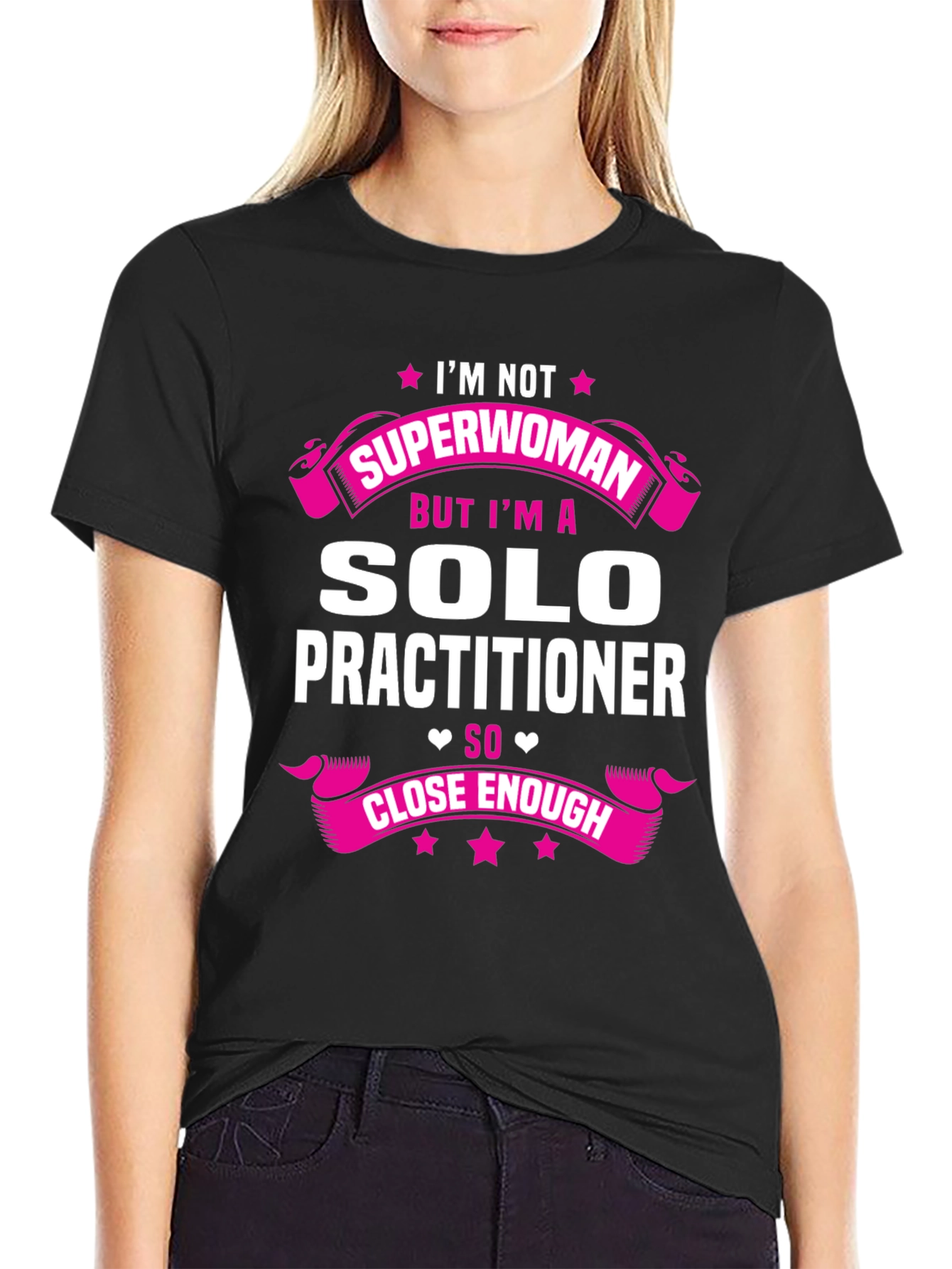 Solo Practitioner T-Shirt - Superwoman Funny Tee