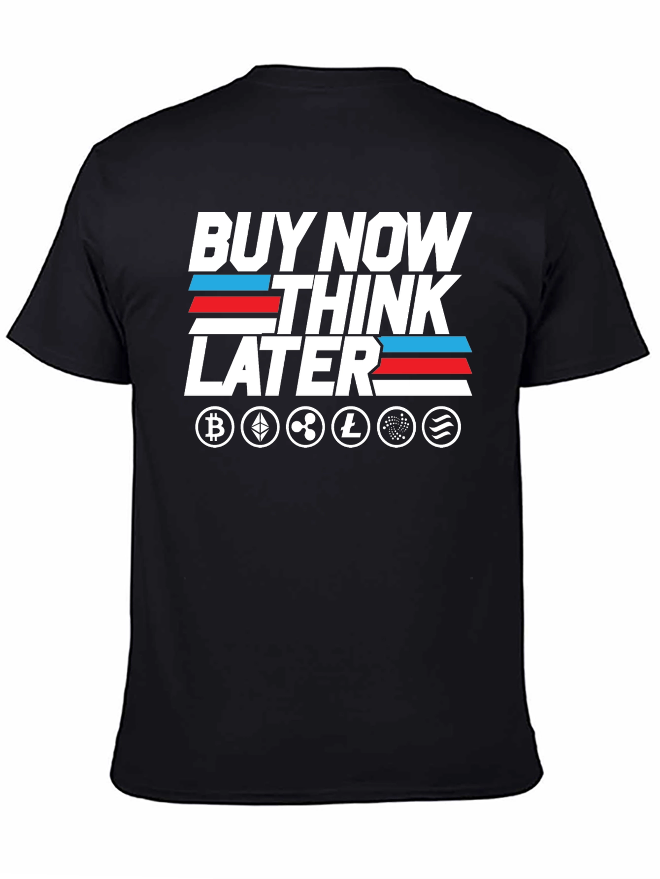 Crypto T-Shirt - Buy Now Think Later Tee