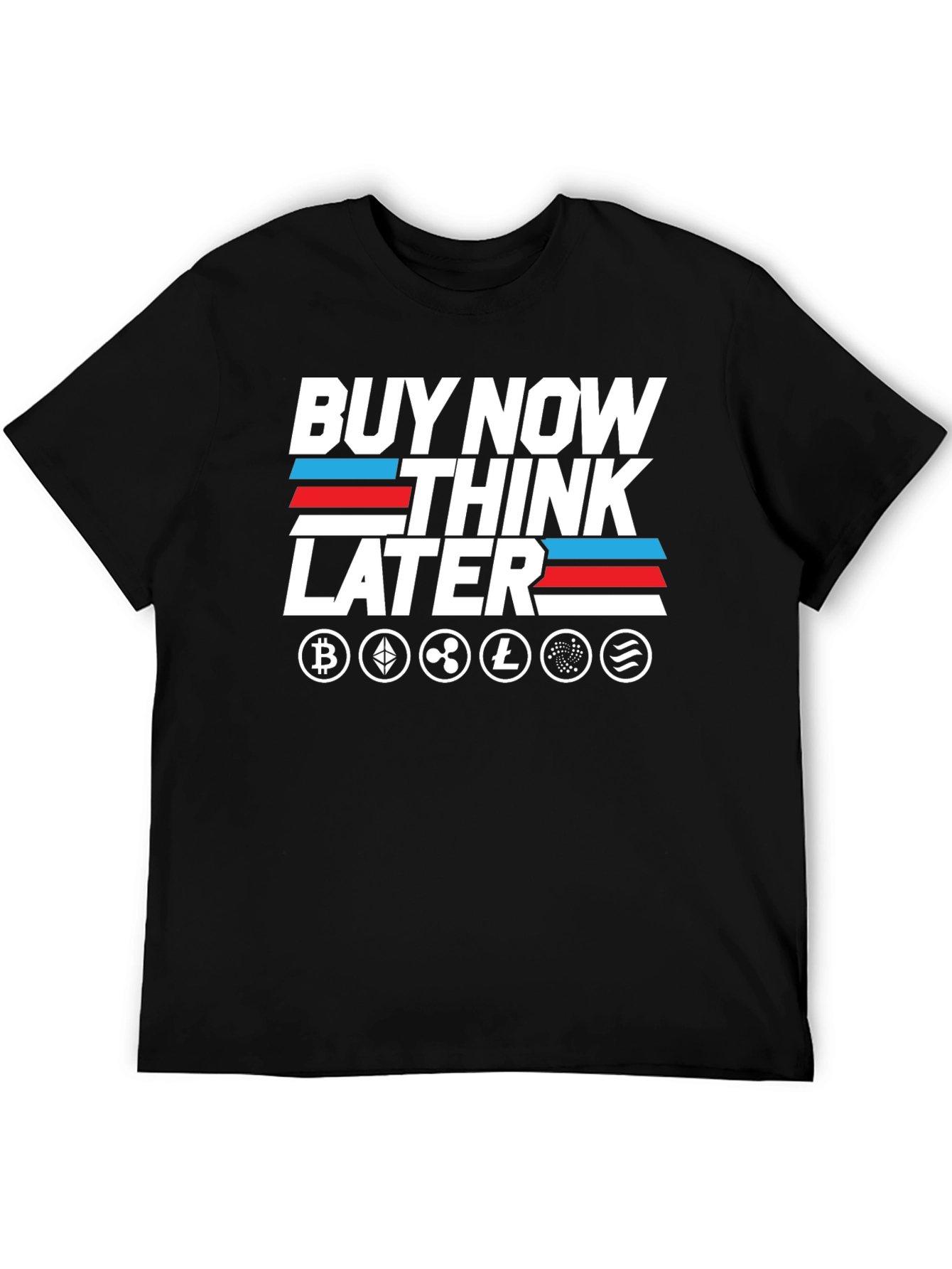 Crypto T-Shirt - Buy Now Think Later Tee