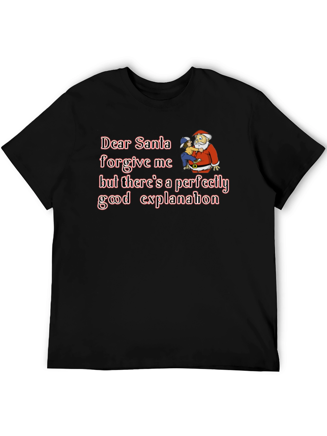 Dear Santa Forgive Me Graphic T-Shirt