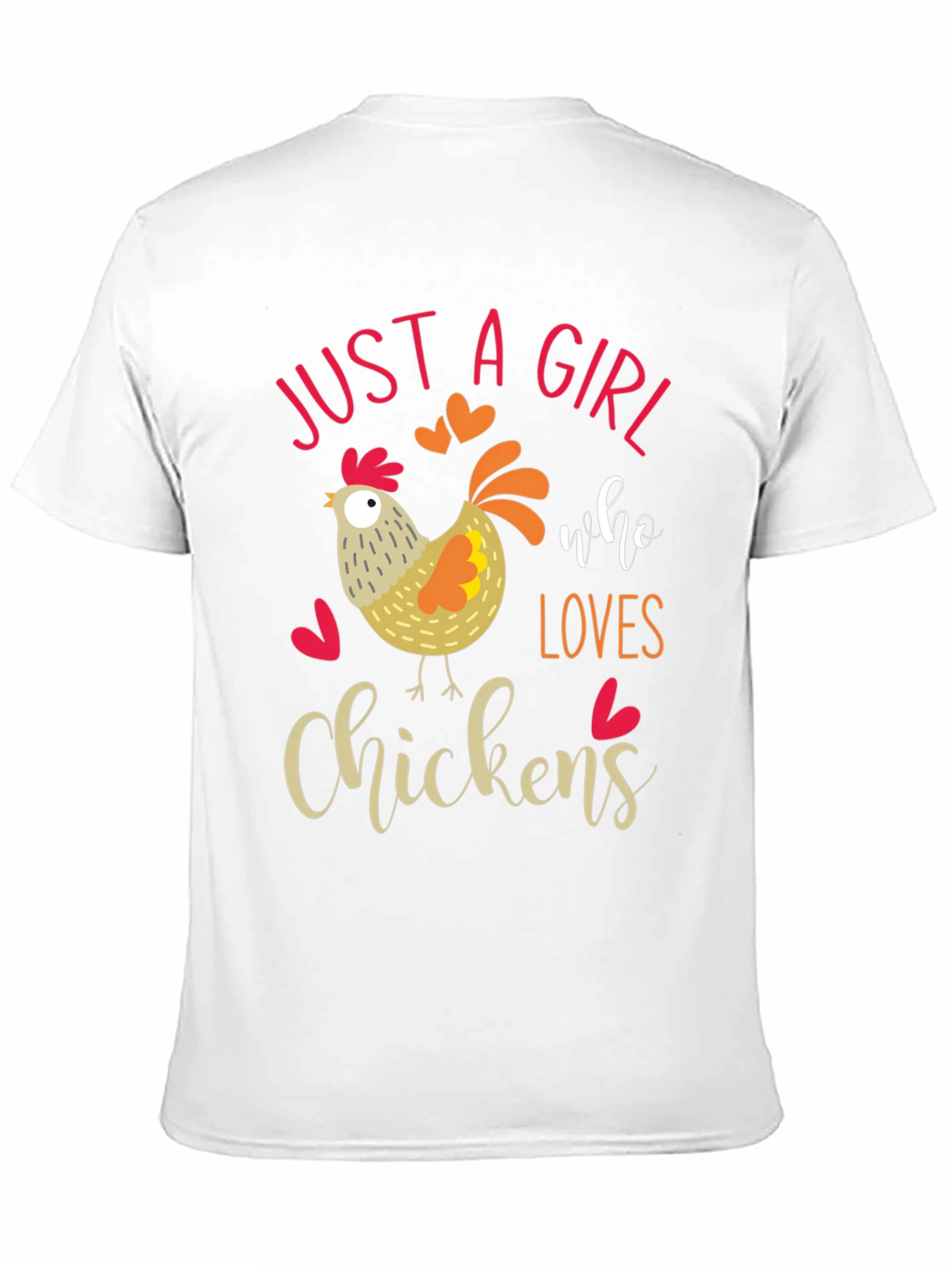 Just A Girl Who Loves Chickens T-Shirt