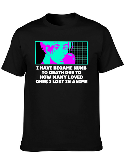 Anime Lover T-Shirt - Numb to Death Anime Tee