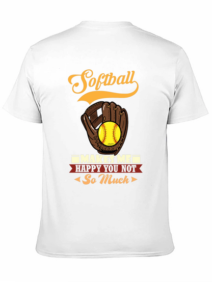 Softball Makes Me Happy T-Shirt