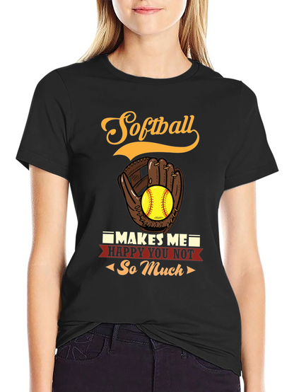 Softball Makes Me Happy T-Shirt