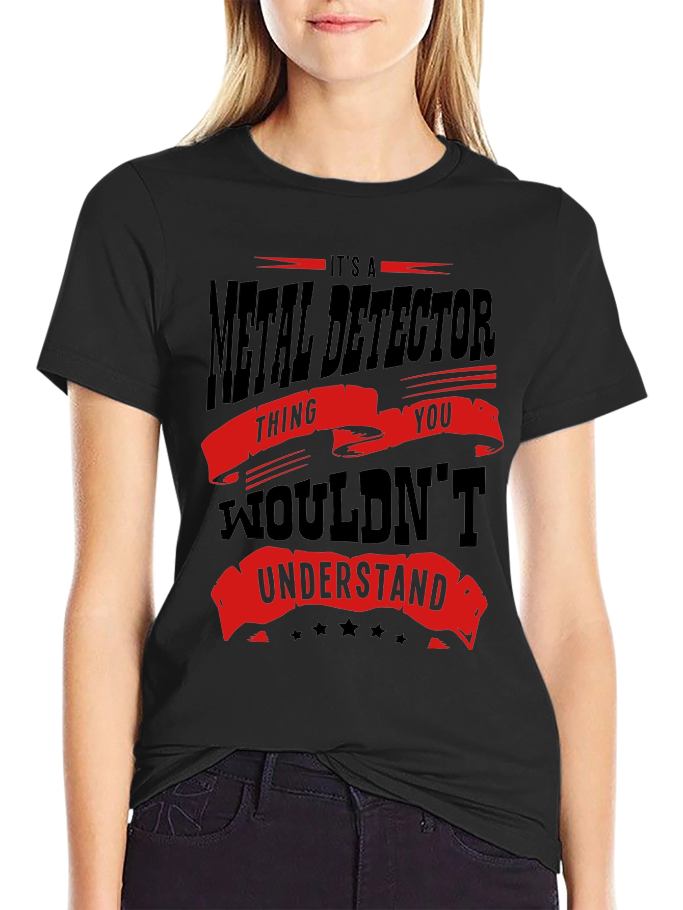 Metal Detector T-Shirt - You Wouldnt Understand