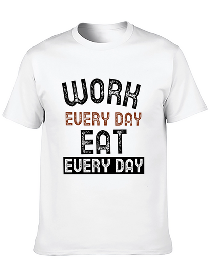 Work Every Day Eat Every Day Graphic Tee
