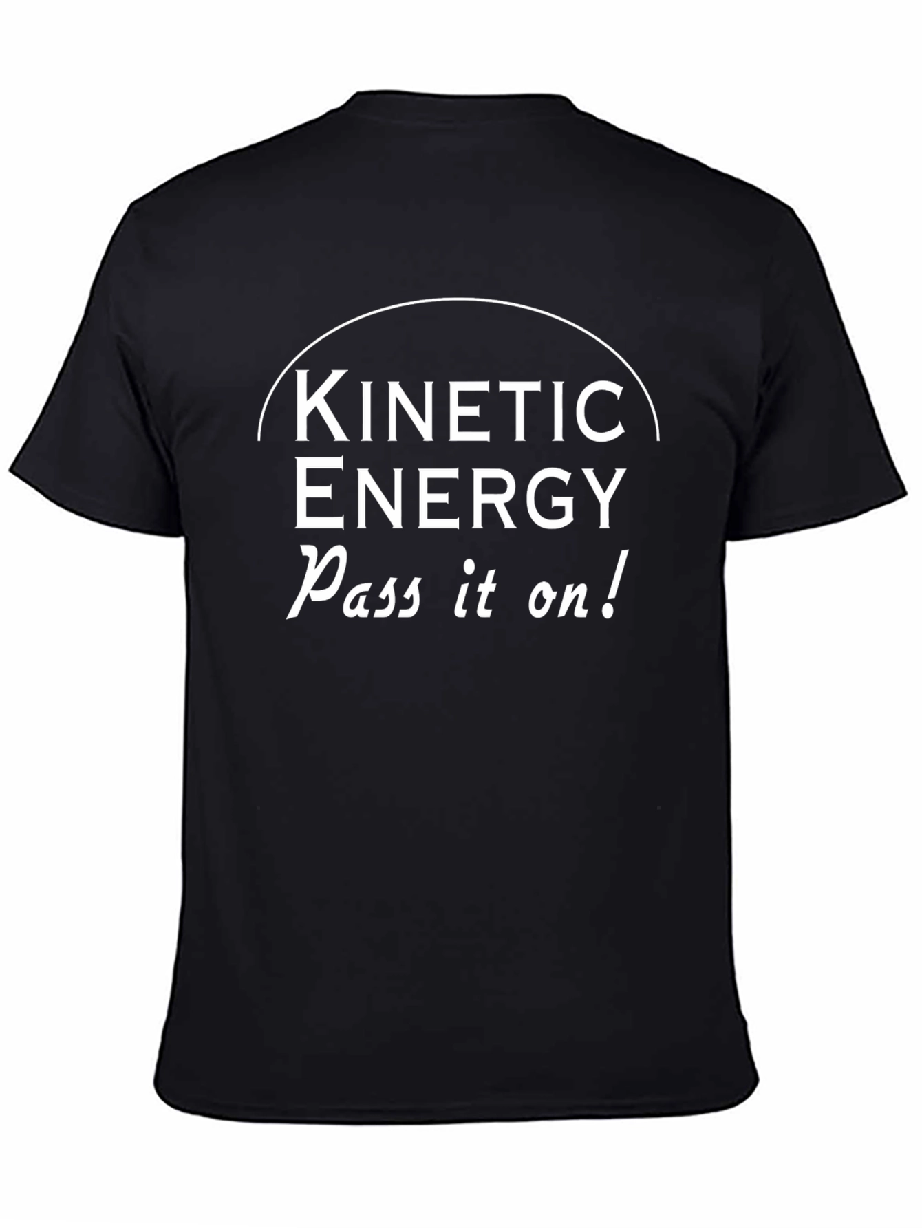 Kinetic Energy Pass It On! Black T-Shirt