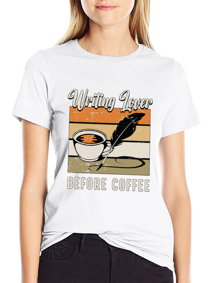 Writing Lover Before Coffee T-Shirt