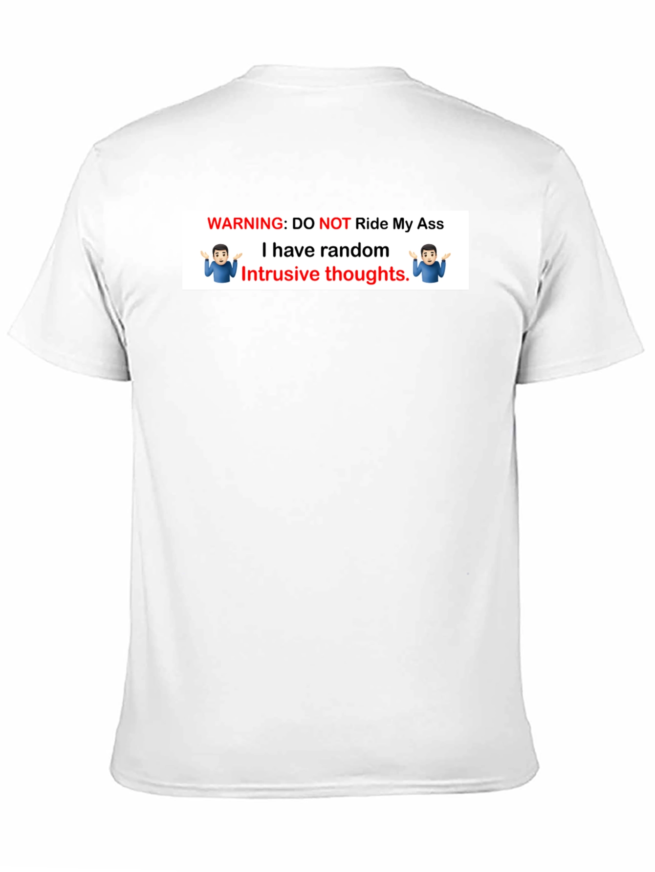Warning: Do Not Ride My Ass T-Shirt