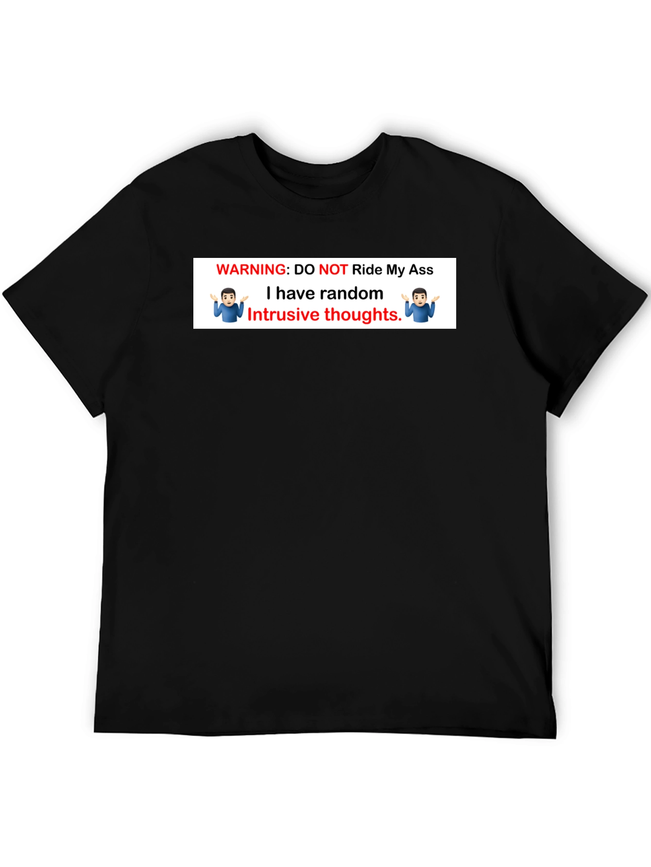 Warning: Do Not Ride My Ass T-Shirt
