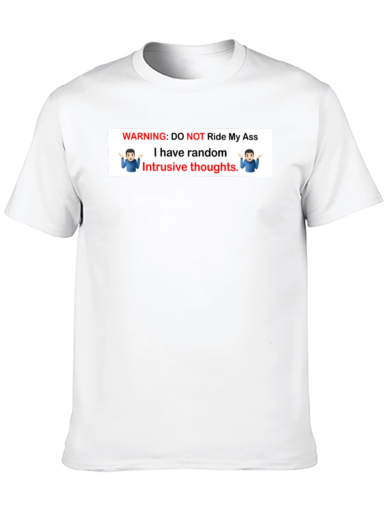 Warning: Do Not Ride My Ass T-Shirt