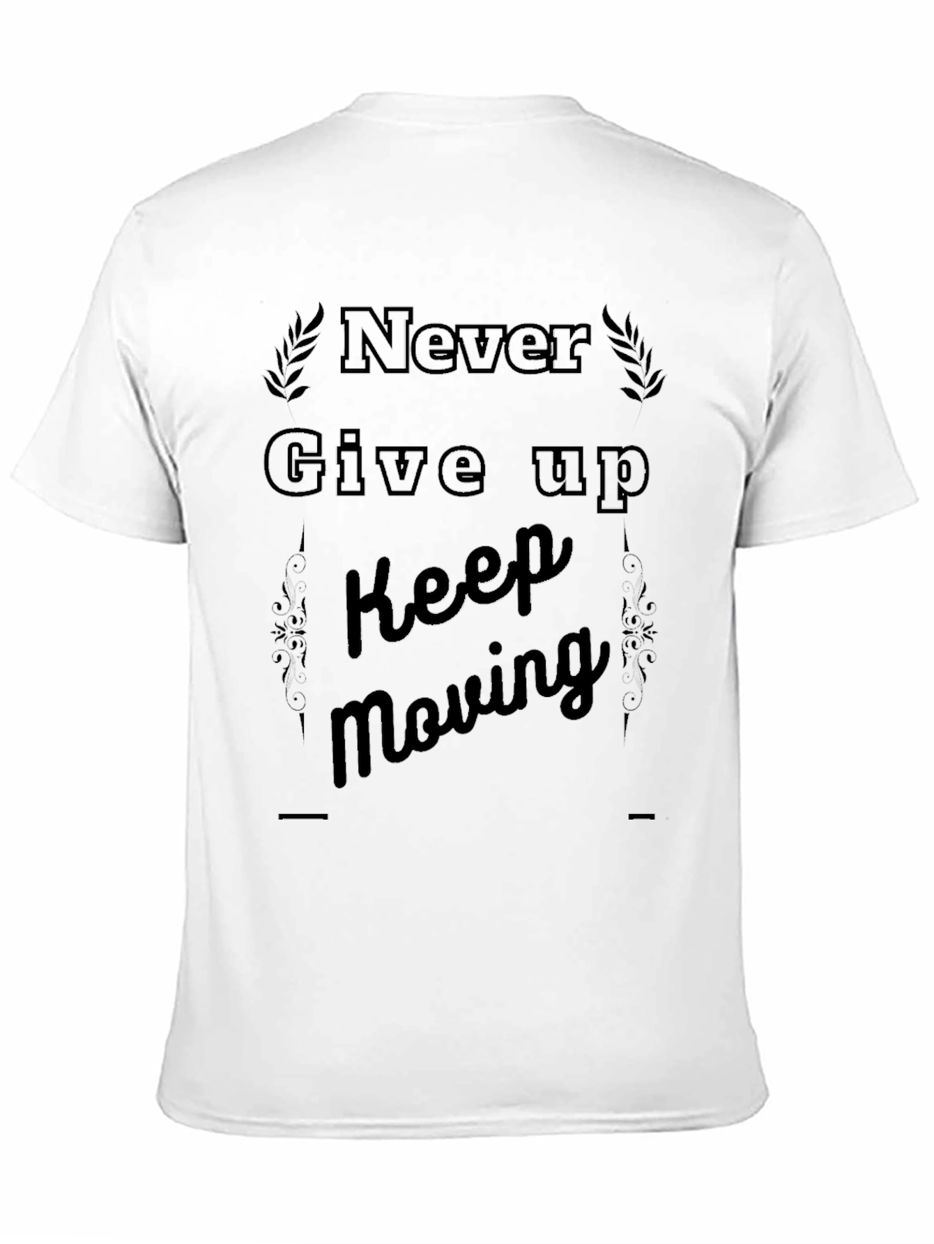 Motivational Black T-Shirt - Never Give Up