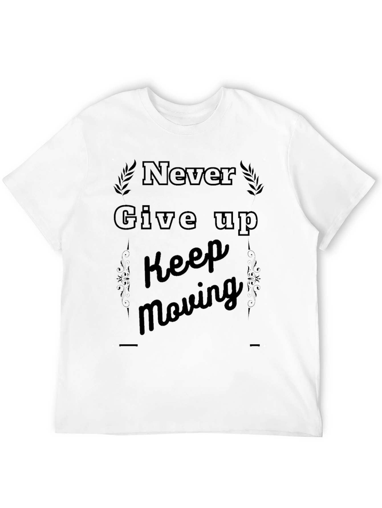 Motivational Black T-Shirt - Never Give Up