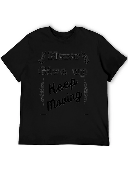 Motivational Black T-Shirt - Never Give Up