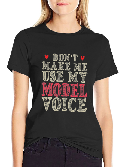 Model Voice Graphic T-Shirt - Funny Unisex Tee