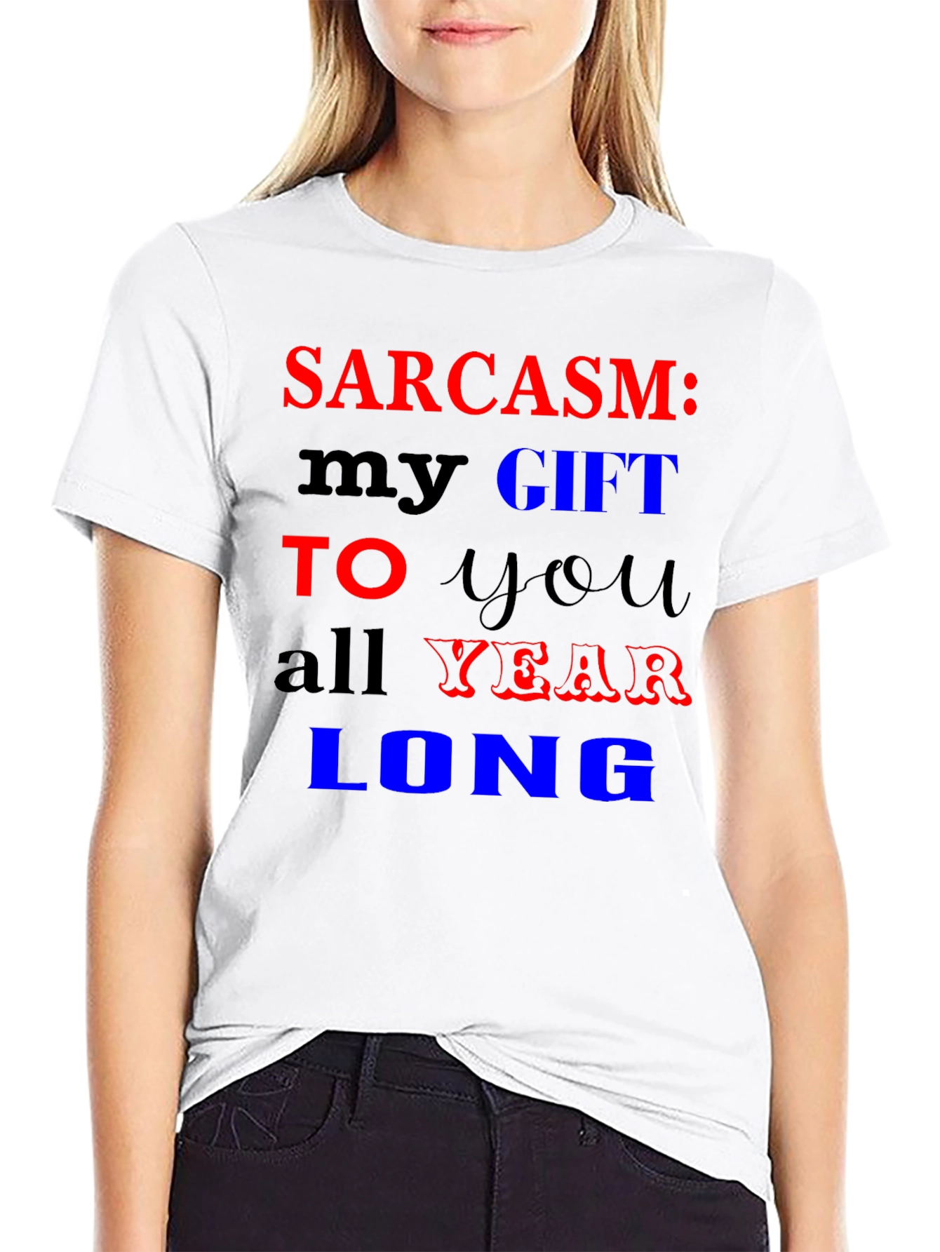 Sarcasm My Gift T-Shirt Funny Novelty Tee