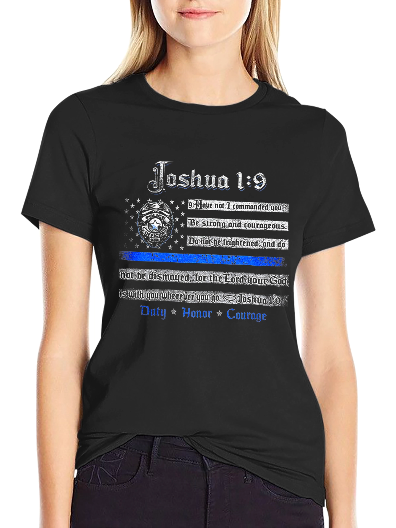 Joshua 1:9 Thin Blue Line Police T-Shirt