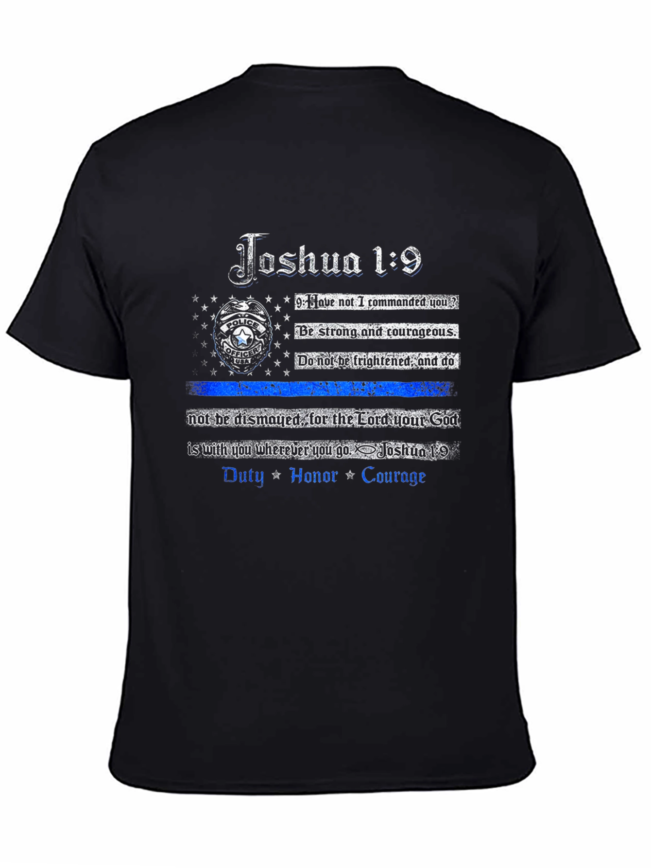 Joshua 1:9 Thin Blue Line Police T-Shirt