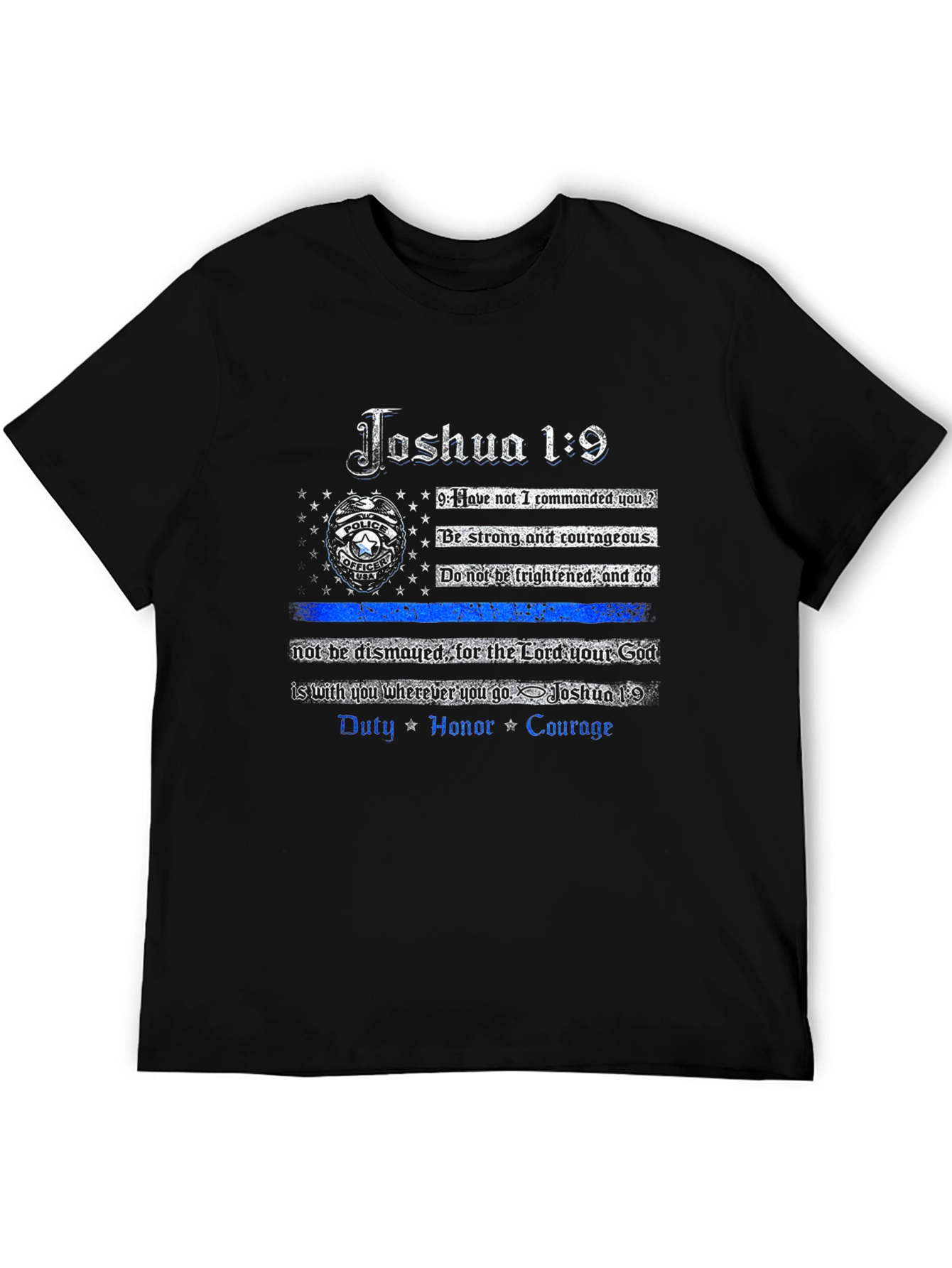 Joshua 1:9 Thin Blue Line Police T-Shirt