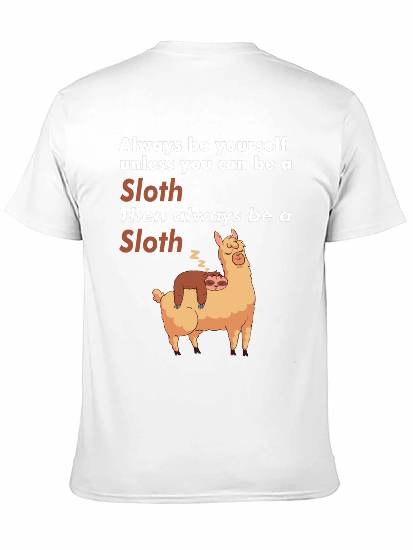 Funny Sloth Llama T-Shirt Always Be Yourself Graphic Tee