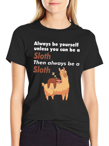 Funny Sloth Llama T-Shirt Always Be Yourself Graphic Tee