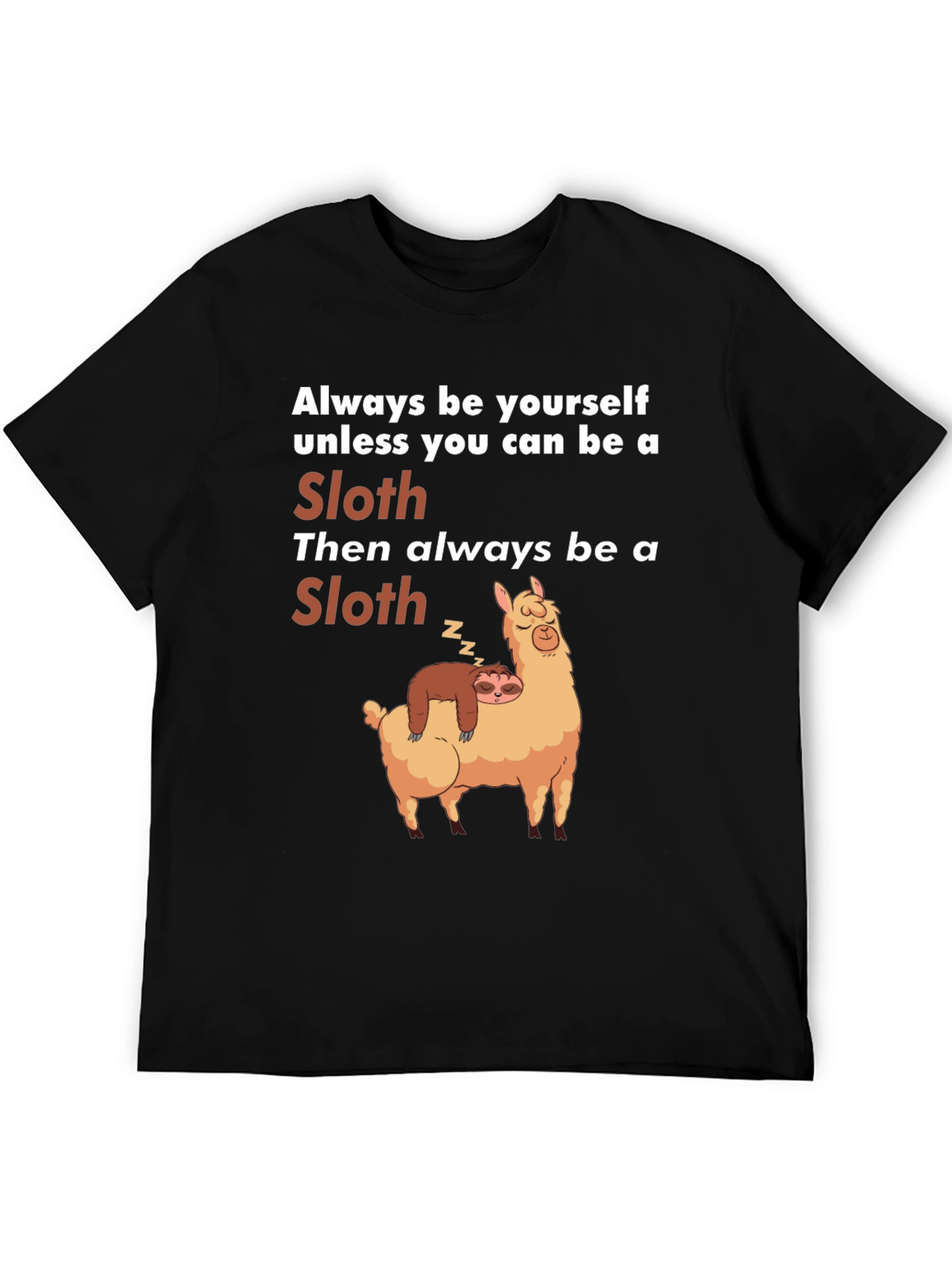 Funny Sloth Llama T-Shirt Always Be Yourself Graphic Tee