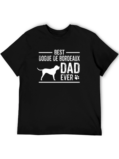 Best Dogue de Bordeaux Dad Ever T-Shirt