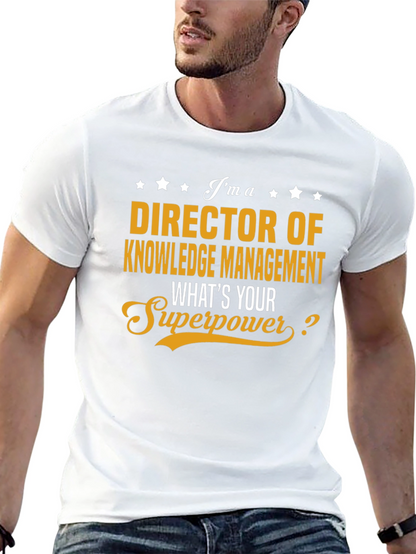 Director of Knowledge T-Shirt - Whats Your Superpower?