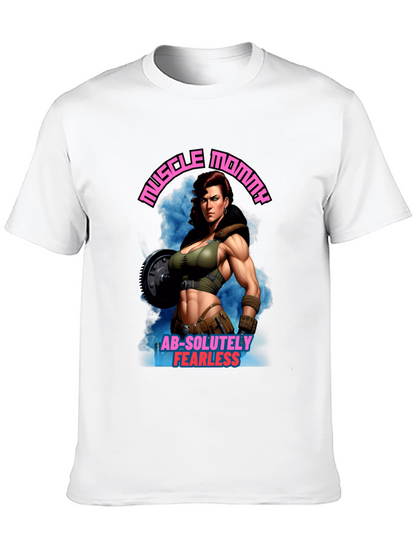 Muscle Mommy Graphic Tee - Absolutely Fearless