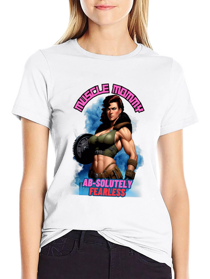 Muscle Mommy Graphic Tee - Absolutely Fearless
