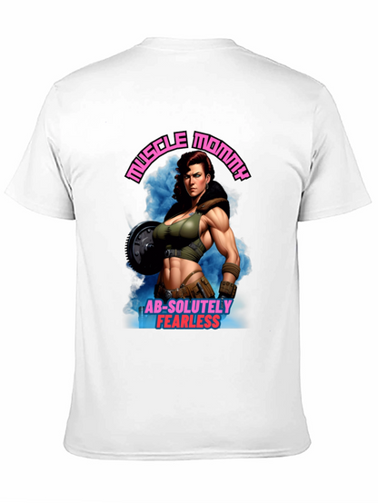 Muscle Mommy Graphic Tee - Absolutely Fearless