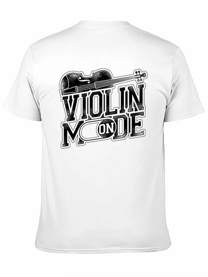 Violin Mode ON Graphic T-Shirt - Music Lover Tee