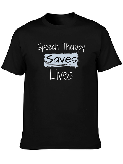 Speech Therapy Saves Lives T-Shirt