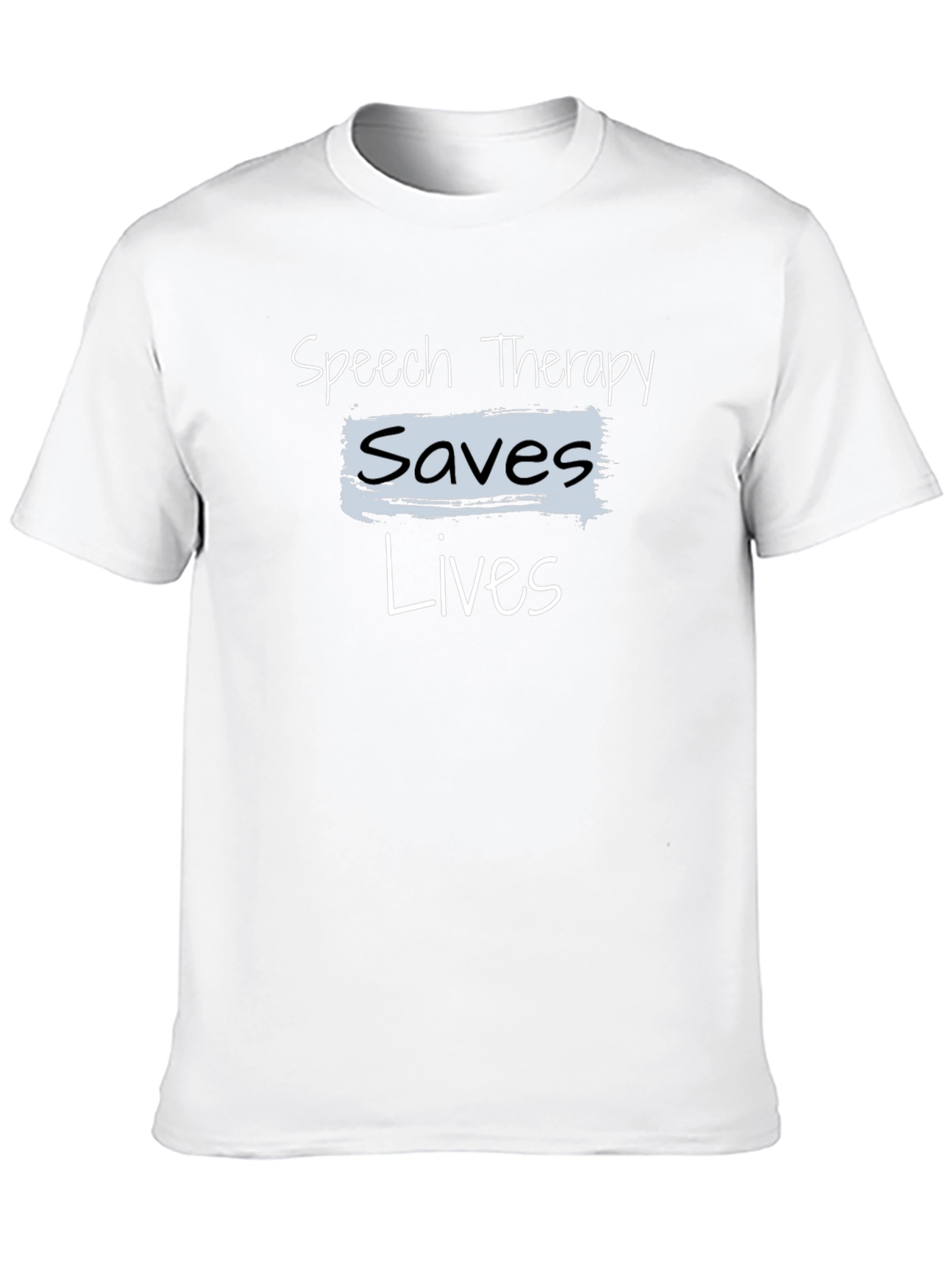 Speech Therapy Saves Lives T-Shirt