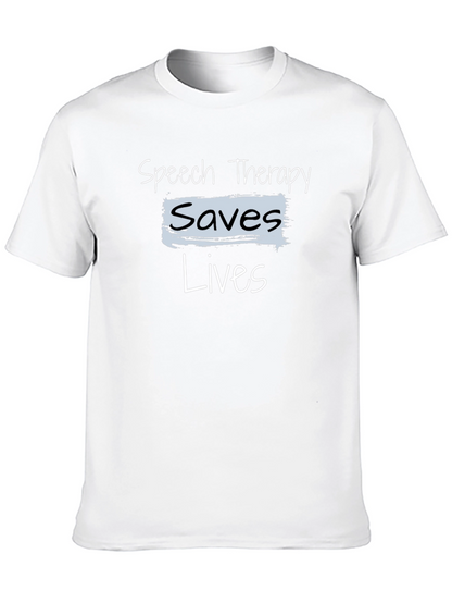 Speech Therapy Saves Lives T-Shirt