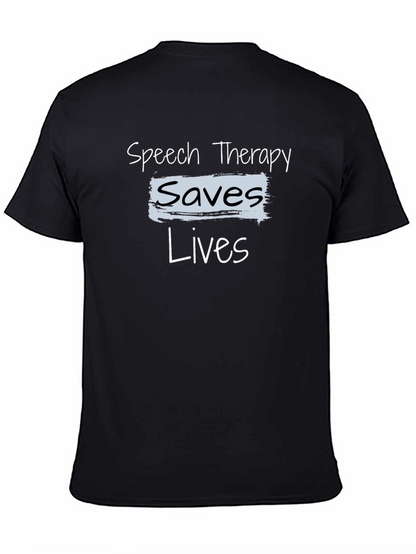 Speech Therapy Saves Lives T-Shirt