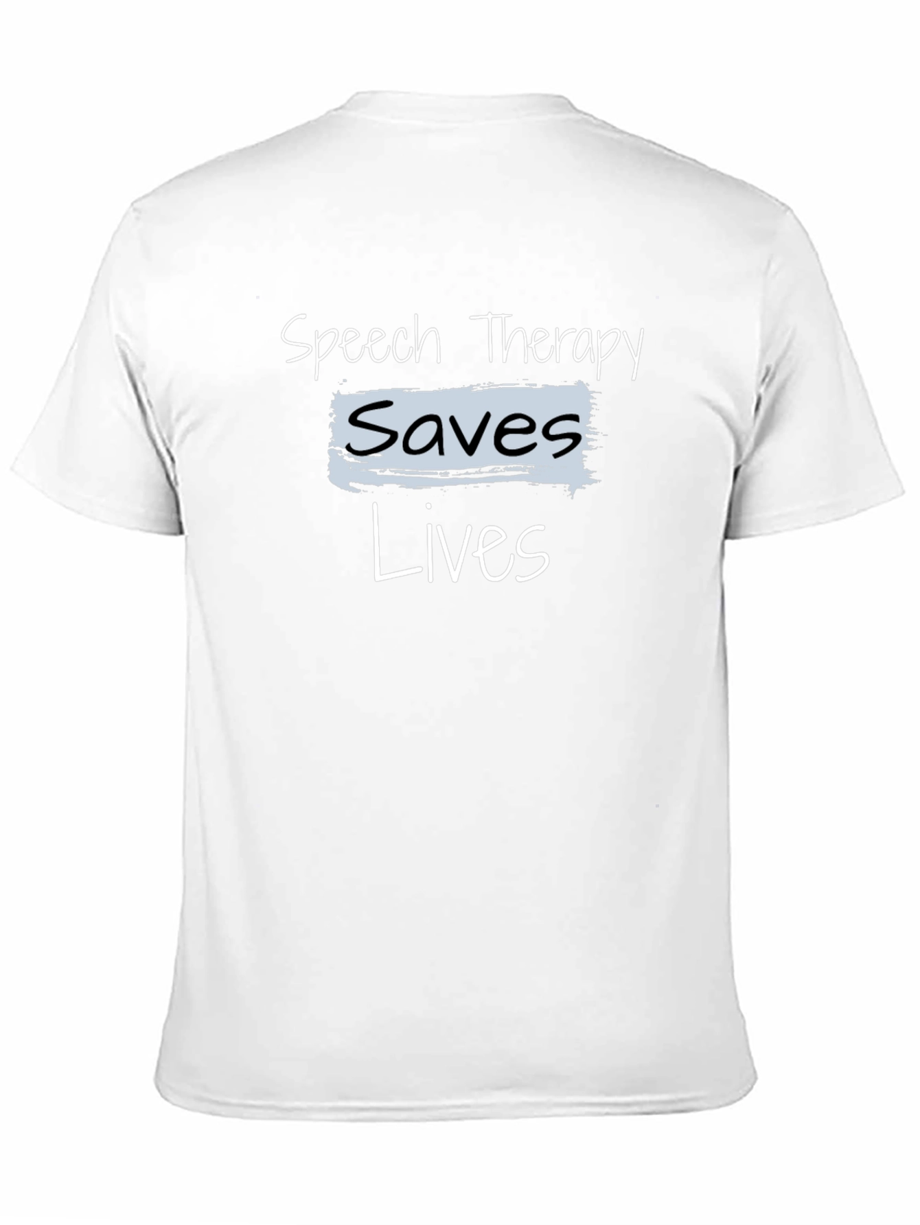 Speech Therapy Saves Lives T-Shirt