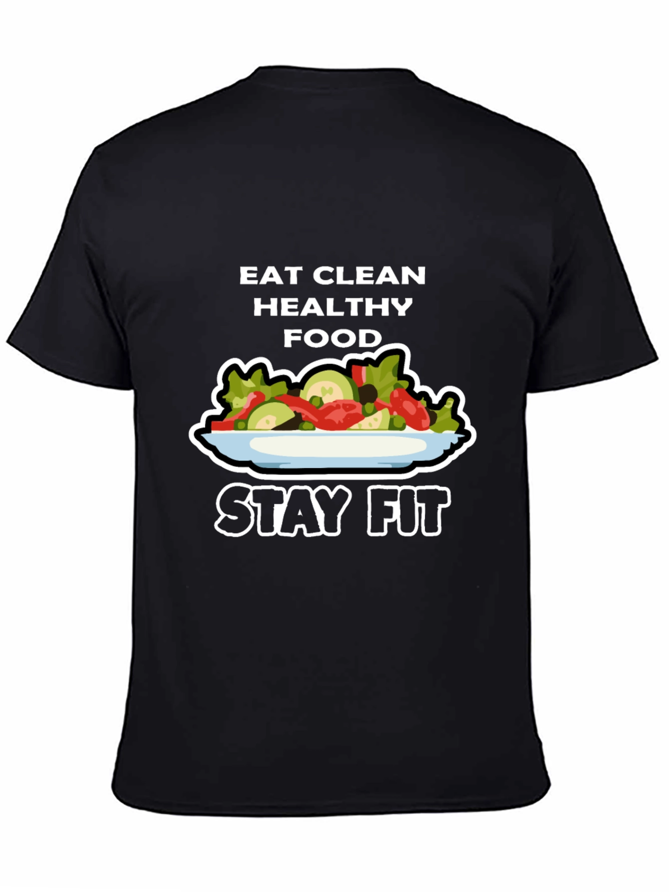 Eat Clean Healthy Food Stay Fit T-Shirt